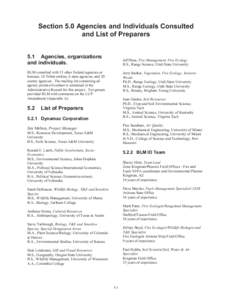 Section 5.0 Agencies and Individuals Consulted and List of Preparers 5.1 Agencies, organizations and individuals.  Jeff Bass, Fire Management, Fire Ecology