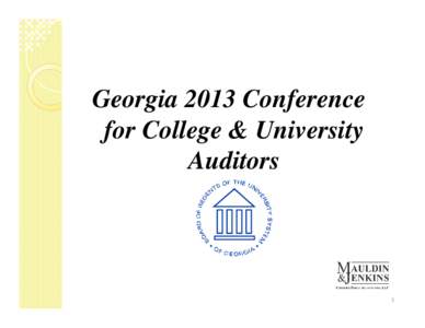 Georgia 2013 Conference for College & University Auditors 1