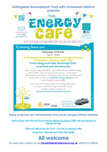 Hollingdean Development Trust with Community Matters presents Enjoy local food and refreshments from local company Whole-Hearted Come along and find out how to save money on energy bills and get advice on energy saving.