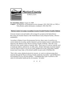 For immediate release: August 24, 2009 Contact: Jeff Bickford, environmental services manager, ([removed], ext[removed]or Nelsa Brodie, public information coordinator, ([removed]Marion County No Longer Accepting C