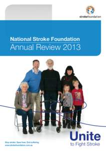 National Stroke Foundation  Annual Review 2013 to Fight Stroke