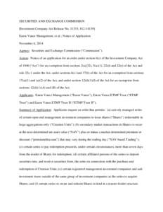 SECURITIES AND EXCHANGE COMMISSION [Investment Company Act Release No[removed]; [removed]Eaton Vance Management, et al.; Notice of Application November 6, 2014 Agency: Securities and Exchange Commission (“Commission”