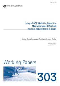 ISSN[removed]Using a DSGE Model to Assess the Macroeconomic Effects of Reserve Requirements in Brazil