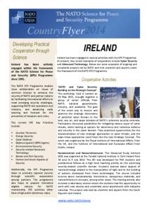 CountryFlyer 2014 Developing Practical Cooperation through Science Ireland has been actively engaged within the framework