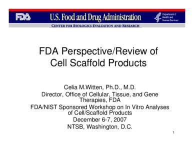 FDA Perspective/Review of Cell Scaffold Products