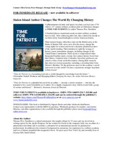 Contact: Ellen Green, Press Manager, Strategic Book Group -   FOR IMMEDIATE RELEASE – now available in softcover Staten Island Author Changes The World By Changing History A phenomeno