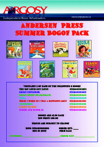 www.argosybooks.ie  Andersen Press Summer BOGOF Pack  *Contains 2 of each of the following 8 books