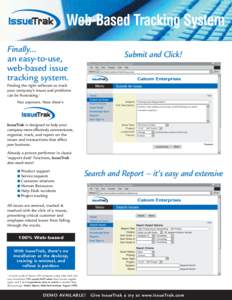 Web-Based Tracking System Finally... an easy-to-use, web-based issue tracking system.