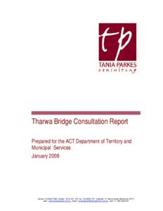 Microsoft Word - Final Report - Tharwa Bridge Consultation 8 January 2008