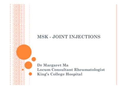 Microsoft PowerPoint - Joint injections - Dr Margaret Ma.ppt [Compatibility Mode]