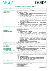 Ernst Mach Follow-up Grant (EZA) Countries of origin Target country Target group  Area of study or research