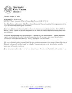 State Senator  Kirk Watson District 14 Tuesday, October 14, 2014 FOR IMMEDIATE RELEASE