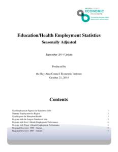 Education/Health Employment Statistics Seasonally Adjusted September 2014 Update Produced by the Bay Area Council Economic Institute