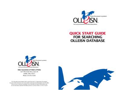 QUICK START GUIDE FOR SEARCHING OLLEISN DATABASE Ohio Association of Chiefs of Police 6277 Riverside Drive, Suite 2N