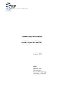 FERNANDO PESSOA UNIVERSITY  FOLLOW UP EVALUATION REPORT November 2009