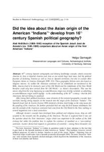 Studies in Historical Anthropology, vol. 2:[removed]], pp. 3–16  Did the idea about the Asian origin of the American “Indians”∗ develop from 16th century Spanish political geography? Aleš Hrdlicka’s