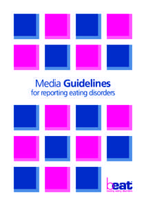 Media Guidelines for reporting eating disorders Contents ■