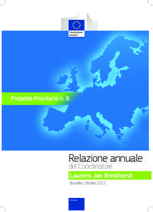 Relazione annuale del Coordinatore Laurens Jan Brinkhorst Bruxelles Ottobre 2013
