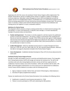 2015 Southwest Area Priority Trainee Procedures (updated September 22, [removed]Beginning in the 2015 fire season, the Southwest Priority Trainee Program will be implemented. This program will provide an avenue to mobilize