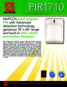 PIR1710 NAPCO’s most popular PIR with Advanced detection technology, generous 70’ x 60’ range and built-in false alarm