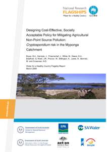 Designing Cost-Effective, Socially Acceptable Policy for Mitigating Agricultural Non-Point Source Pollution: Cryptosporidium risk in the Myponga Catchment Bryan, B.A., Kandulu, J., Frizenschaf, J., White, M., Deere, D.A.