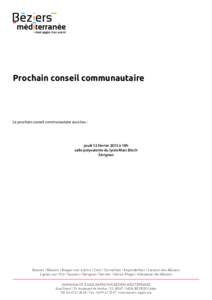 Prochain conseil communautaire  Le prochain conseil communautaire aura lieu : jeudi 12 février 2015 à 18h salle polyvalente du lycée Marc Bloch