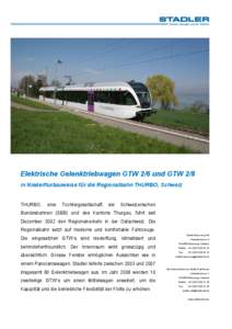 Elektrische Gelenktriebwagen GTW 2/6 und GTW 2/8 in Niederflurbauweise für die Regionalbahn THURBO, Schweiz