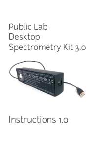 Public Lab Desktop Spectrometry Kit 3.0 Instructions 1.0