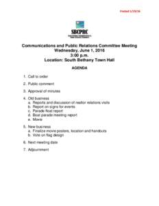 PostedCommunications and Public Relations Committee Meeting Wednesday, June 1, 2016 3:00 p.m. Location: South Bethany Town Hall