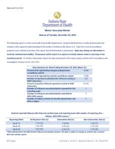 Data as of[removed]WEEKLY INFLUENZA REPORT Data as of Tuesday, December 23, 2014  The following report is meant to provide local health departments, hospital administrators, health professionals and