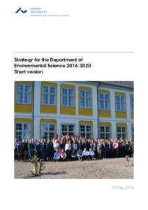 AARHUS UNIVERSITET DEPARTMENT OF ENVIRO NMENTAL SCIENCE Strategy for the Department of Environmental Science