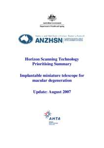 Horizon Scanning Technology Prioritising Summary Implantable miniature telescope for macular degeneration Update: August 2007