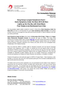 For Immediate Release 1 November 2010 Hong Kong Hong Kong’s Largest Symphonic Event Swire Symphony Under the Stars[removed]Nov) Lights up the City Sky with Great Music