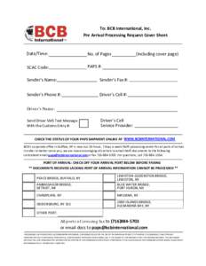To: BCB International, Inc. Pre Arrival Processing Request Cover Sheet Date/Time:  No. of Pages