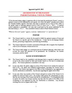 Approved April 15, 2012 ______________________________________________________________________________ ARCHDIOCESE OF MILWAUKEE PARISH PASTORAL COUNCIL NORMS “If the diocesan bishop judges it opportune after he has hea