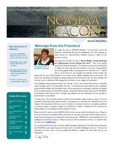 Summer 2014 Edition  Special points of interest:  Your new NCASFAA Board met July[removed]to