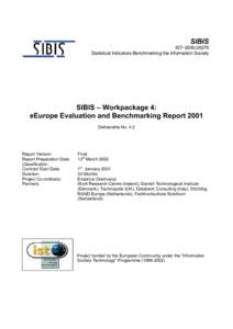 SIBIS IST–Statistical Indicators Benchmarking the Information Society SIBIS – Workpackage 4: eEurope Evaluation and Benchmarking Report 2001