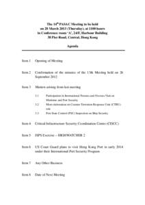 The 14th PASAC Meeting to be held on 28 March[removed]Thursday), at 1100 hours in Conference room ‘A’, 24/F, Harbour Building 38 Pier Road, Central, Hong Kong Agenda