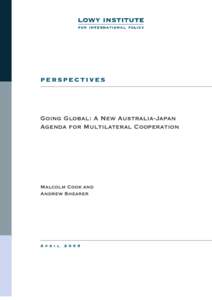 Multilateralism / Australia–Japan relations / Foreign relations of Australia / Bilateralism / World Trade Organization / Center on International Cooperation / Australia–Indonesia relations / International relations / International relations theory / Unilateralism