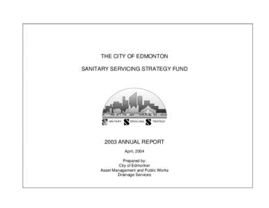 THE CITY OF EDMONTON SANITARY SERVICING STRATEGY FUND ANITARY  ERVICING