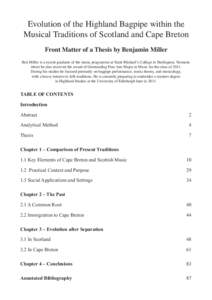 Evolution of the Highland Bagpipe within the Musical Traditions of Scotland and Cape Breton Front Matter of a Thesis by Benjamin Miller Ben Miller is a recent graduate of the music programme at Saint Michael’s College 