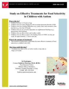 IRB# [removed]EP  Study on Effective Treatments for Food Selectivity in Children with Autism Who is this for? 