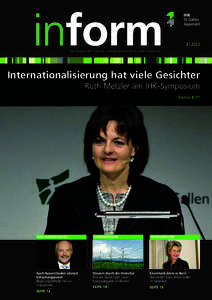 2 ı 2013 Das Magazin der Industrie- und Handelskammer St. Gallen-Appenzell Internationalisierung hat viele Gesichter Ruth Metzler am IHK-Symposium Seiten 8-11