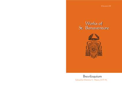 Works of St. Bonaventure V OLUM E IX VOLUME IX  Edited by Dominic V. Monti, O.F.M.