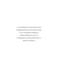 U.S. ENVIRONMENTAL PROTECTION AGENCY UNDERGROUND INJECTION CONTROL PERMIT CLASS I HAZARDOUS COMMERCIAL PERMIT NUMBER MI-163-1W-C010 ENVIRONMENTAL GEO-TECHNOLOGIES, LLC ROMULUS, MICHIGAN