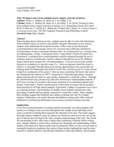 Grant R305F100007 Year of Study: [removed] 	
   Title: Writing to learn from multiple-source inquiry activities in history Authors: Wiley, J., Steffens, B., Britt, M.A. & Griffin, T. D.