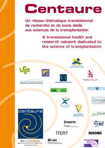 Centaure Un réseau thématique translationnel de recherche et de soins dédié