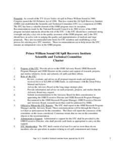 Preamble: As a result of the T/V Exxon Valdez oil spill in Prince William Sound in 1989, Congress passed the Oil Pollution Act ofThat law created the Oil Spill Recovery Institute (OSRI) and established the Scienti