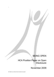 +  BEING OPEN HCA Position Paper on Open Disclosure November 2009