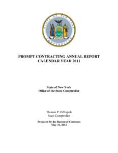 PROMPT CONTRACTING ANNUAL REPORT CALENDAR YEAR 2011 State of New York Office of the State Comptroller